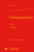 1, Correspondance, 1812-1831
