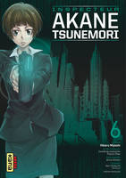 6, Psycho-Pass Saison 1 - Inspecteur Akane Tsunemori - Tome 6