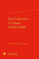 Les convertis à l'islam (1100-2018 )