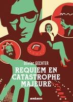 Requiem en catastrophe majeure