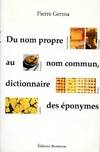 Du nom propre au nom commun, dictionnaire des éponymes