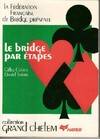 Le bridge par etapes [Paperback] COHEN/TEMAM