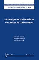 Sémantique et multimodalité en analyse de l’information