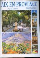 Aix-en-Provence Pays de Cézanne., la cité du roi René