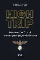 High Trip, Les nazis, le LSD et la CIA