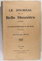 Le journal de la belle Meunière - Le Général Boulanger et son Amie - Souvenirs vécus.