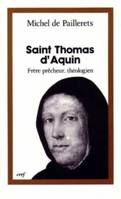 Saint Thomas d'Aquin, frère prêcheur, théologien, frère prêcheur, théologien