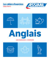 Anglais débutants (cahier d'exercices)