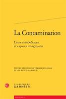 La Contamination, Lieux symboliques et espaces imaginaires