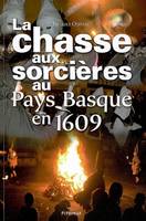 La chasse aux sorcières au Pays basque en 1609