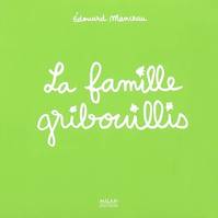 FAMILLE GRIBOUILLIS (LA)