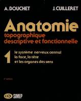 Anatomie T1 - Le système nerveux central, la face, la tête et les organes des sens, T1 Systeme Nerveux Central