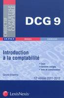 9, Introduction à la comptabilité / licence DCG, épreuve n  9 : cours, exercices corrigés, tests de con, DCG, épreuve n° 9