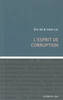 L' Esprit de Corruption