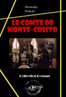 Le comte de Monte-Cristo [édition intégrale revue et mise à jour], édition intégrale