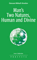 Man's two natures, human and divine