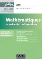 Mathématiques Exercices incontournables MPSI - 3e éd., Conforme à la réforme 2013