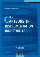 Les capteurs en instrumentation industrielle - 7e éd.