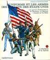 L'Uniforme et les armes des soldats des États-Unis, 1, L'uniforme et les armes des soldats des Etats-Unis - 2 tomes