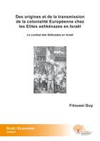 Des origines et de la transmission de la colonialité Européenne chez les Elites ashkénazes en Israël, Le combat des Séfarades en Israël