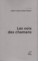 LES VOIX DES CHAMANS