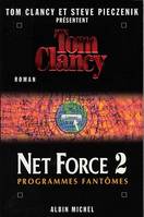 Net force., 2, Net Force / Programmes fantômes, Programmes Fantômes
