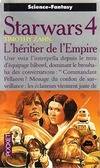 La guerre des étoiles., 4, L'héritier de l'Empire Starwars 4