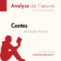 Contes de Charles Perrault (Fiche de lecture), Analyse complète et résumé détaillé de l'oeuvre