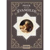 Traditions spirituelles Prier avec les Evangiles