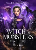 Exil, Witch & monsters, T1