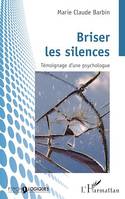 Briser les silences, Témoignage d'une psychologue