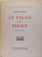 Le palais de police.