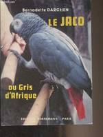 Le jaco ou gris d'Afrique, le plus célèbre des perroquets parleurs