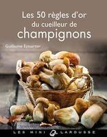 Les 50 règles d'or du cueilleur de champignons