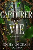 2, Capturer la vie, Godstone 2