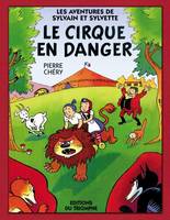 Les aventures de Sylvain et Sylvette, 1, Sylvain et Sylvette - Tome 1 - Grand format, Le cirque en danger