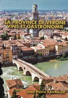 La Province de Vérone, vins et gastronomie