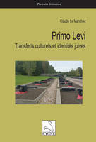 Primo Levi, Transferts culturels et identités juives