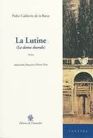 La lutine (La dama duende) / (la dama duende), théâtre