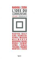 L'idée du communisme, 2, L' Idée du Communisme II, Conference de Berlin 2010