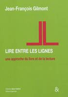 Lire entre les lignes, Une approche du livre et de la lecture