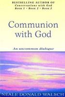 Communion with God, An Uncommon Dialogue