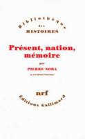 Présent, nation, mémoire