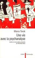 Une vie avec la psychanalyse, INEDITS