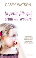 La petite fille qui criait au secours