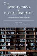 1, Book Practices & Textual Itineraries - 1 / 2011, Tracing the Contours of Literary Works