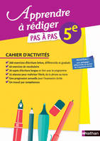 Apprendre à rédiger - cahier élève - 5e - 2015