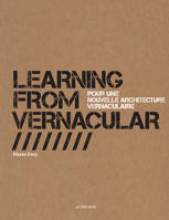 Learning from vernacular, Pour une nouvelle architecture vernaculaire