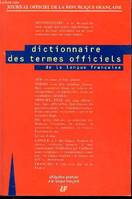 Dictionnaire des termes officiels de la langue francaise