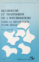 Recherche et traitement de l'information dans la découverte d'une règle de classification